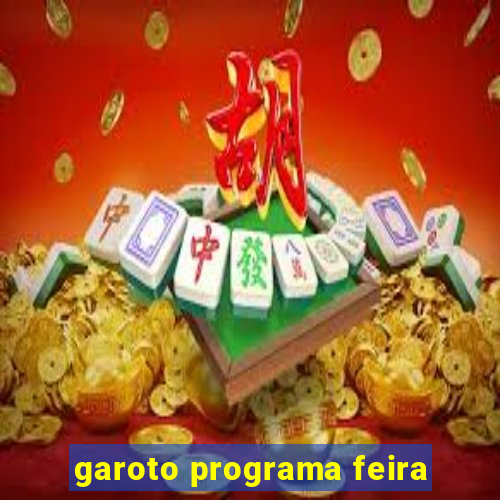 garoto programa feira