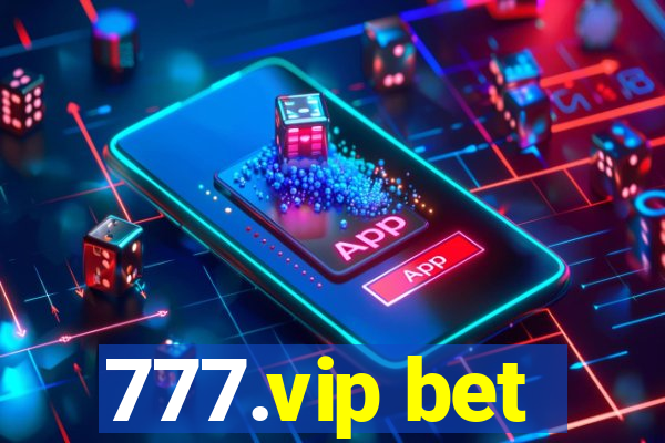 777.vip bet