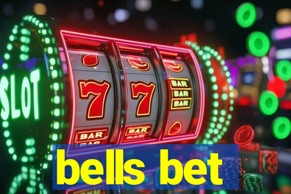 bells bet