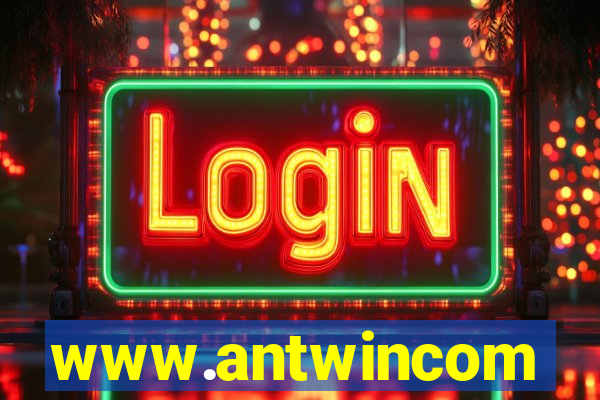 www.antwincom