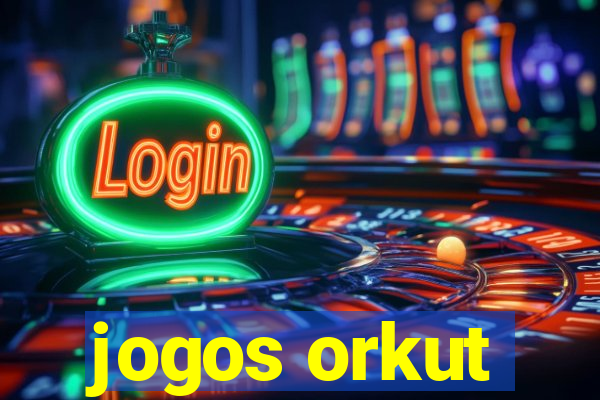 jogos orkut