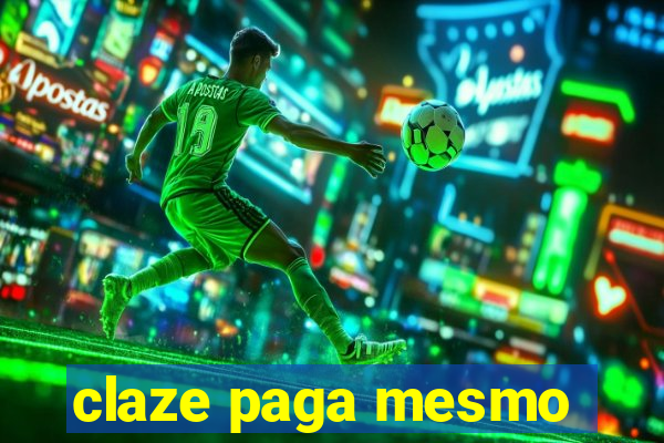 claze paga mesmo