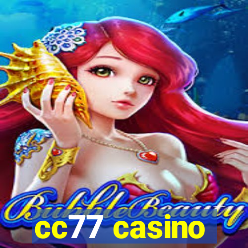 cc77 casino