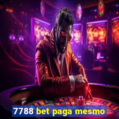 7788 bet paga mesmo