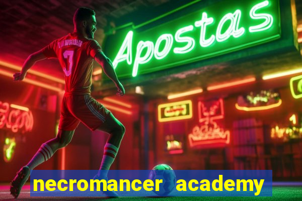 necromancer academy and the genius summoner ler