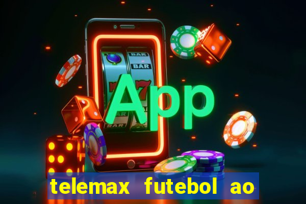 telemax futebol ao vivo gratis