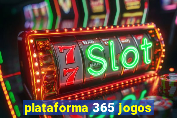 plataforma 365 jogos