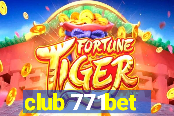 club 771bet