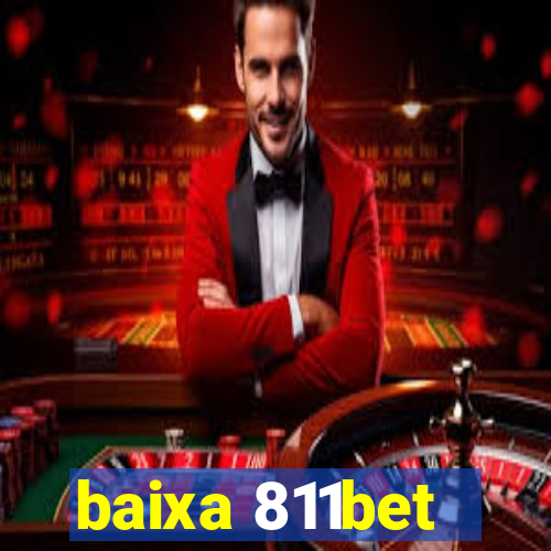 baixa 811bet