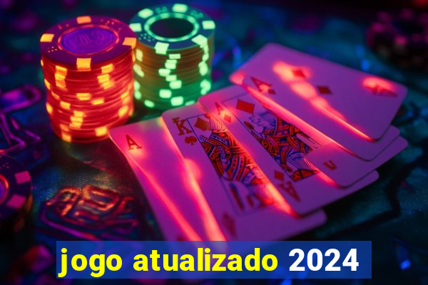 jogo atualizado 2024