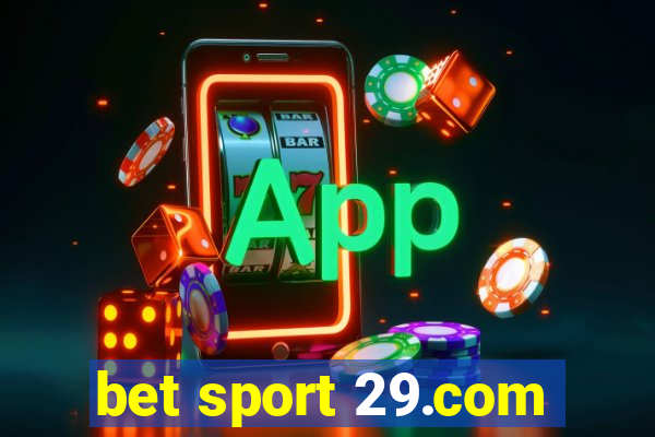 bet sport 29.com