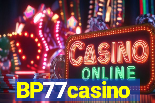 BP77casino