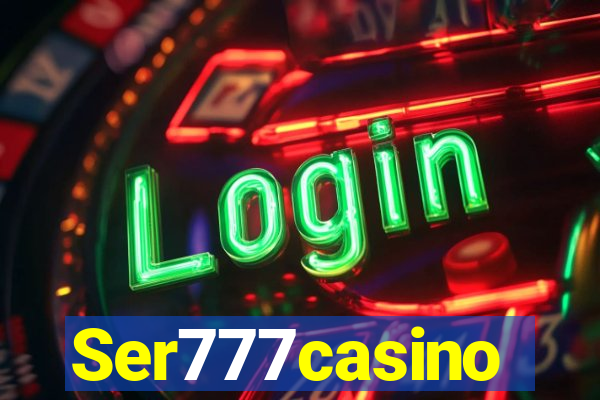 Ser777casino