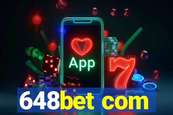 648bet com