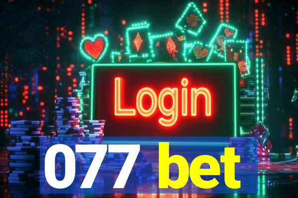 077 bet