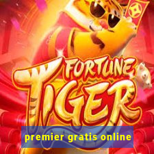 premier gratis online