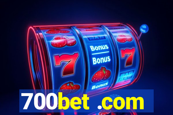 700bet .com