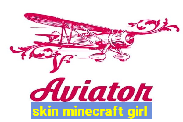 skin minecraft girl