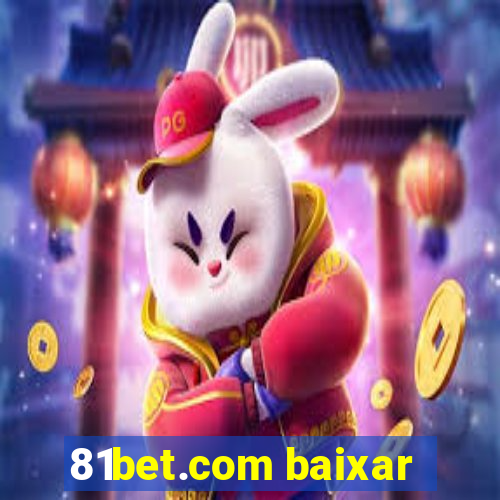 81bet.com baixar