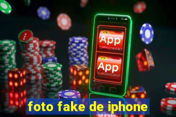 foto fake de iphone