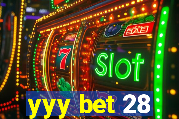 yyy bet 28