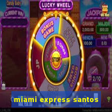 miami express santos