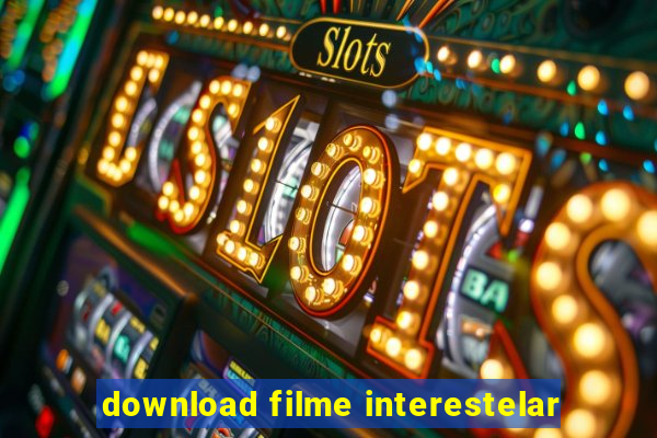 download filme interestelar