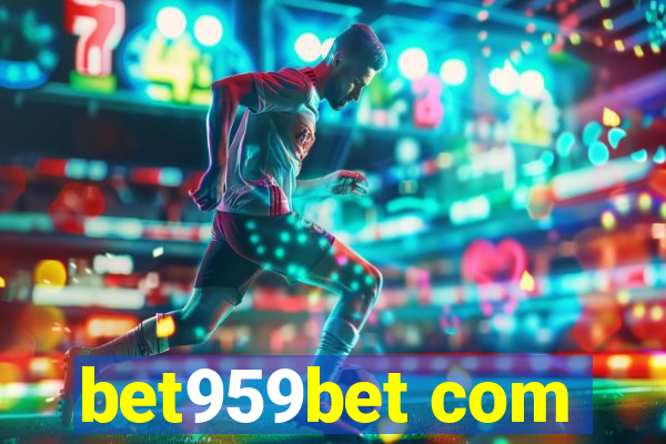 bet959bet com