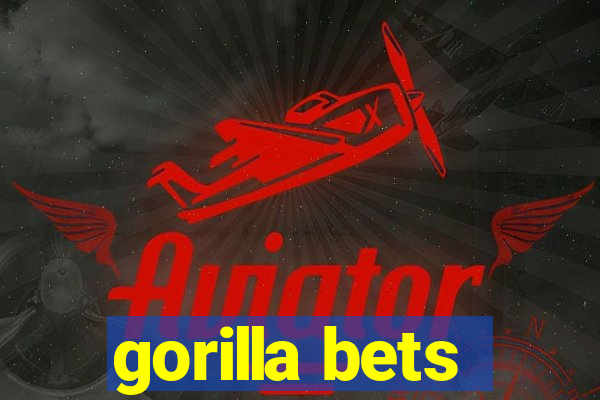 gorilla bets