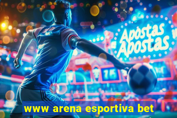 www arena esportiva bet