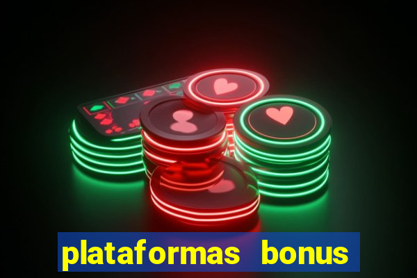 plataformas bonus no cadastro