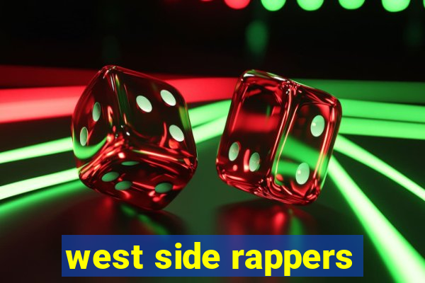 west side rappers