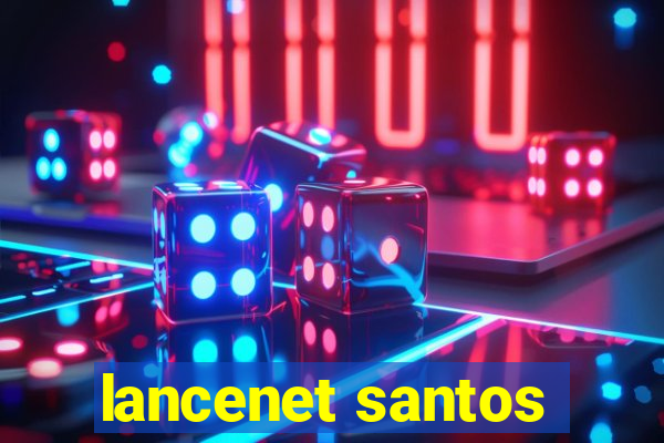 lancenet santos