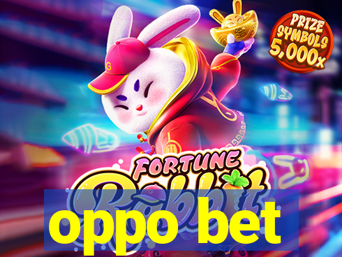 oppo bet