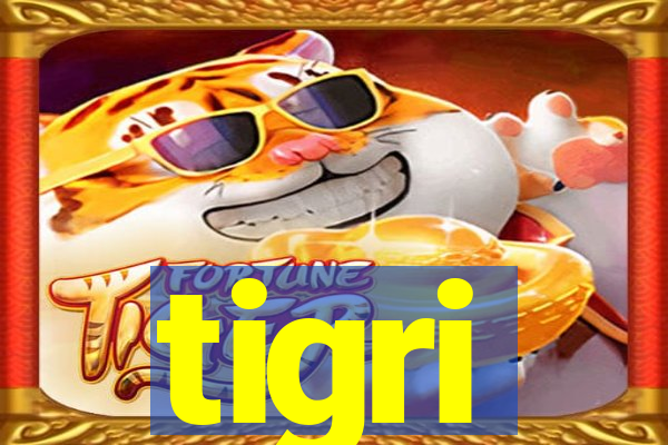 tigri