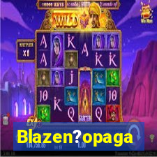 Blazen?opaga