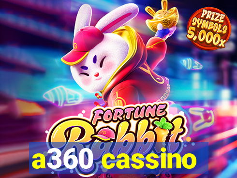 a360 cassino