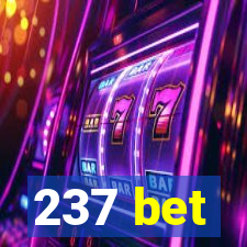 237 bet