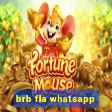 brb fla whatsapp