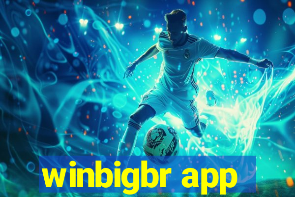 winbigbr app