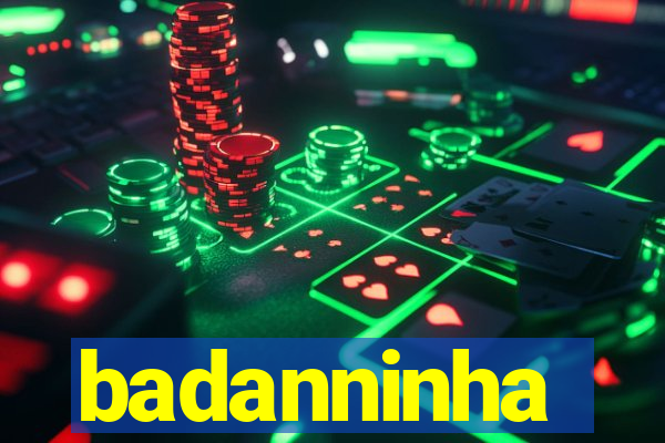 badanninha