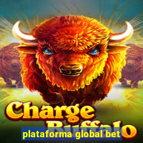 plataforma global bet