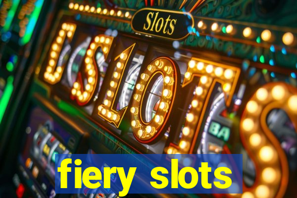 fiery slots