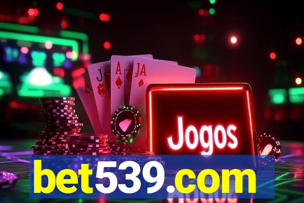 bet539.com