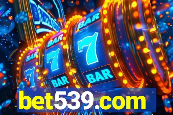 bet539.com