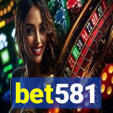 bet581