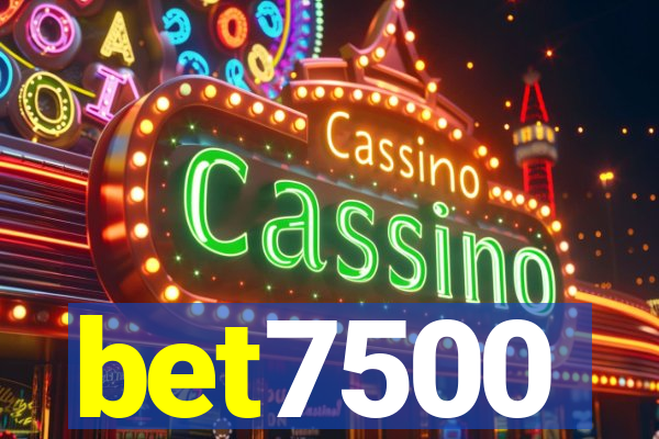 bet7500