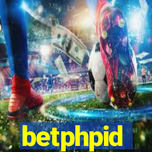 betphpid