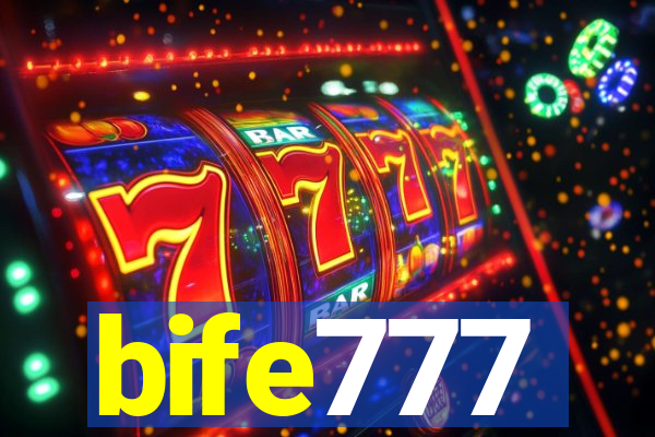 bife777