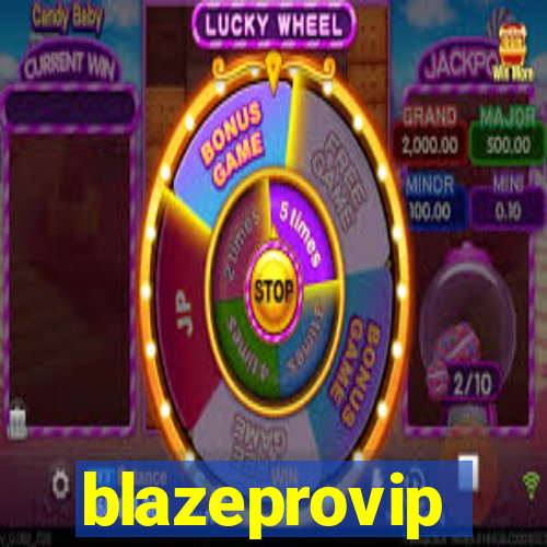 blazeprovip